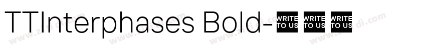 TTInterphases Bold字体转换